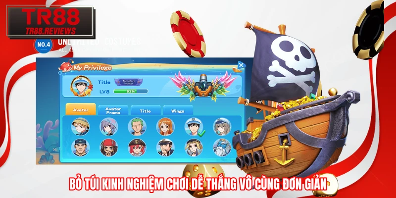 Bỏ túi kinh nghiệm chơi dễ thắng vô cùng đơn giản