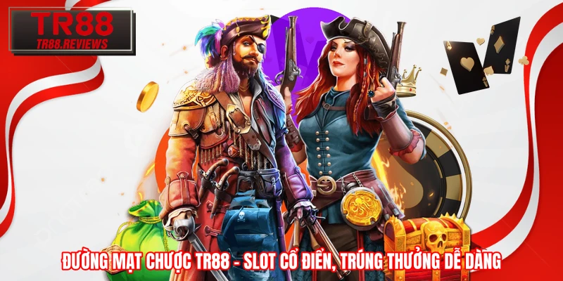 Đường Mạt Chược TR88 – Slot Cổ Điển, Trúng Thưởng Dễ Dàng 