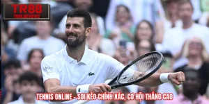 Tennis Online - Soi Kèo Chính Xác, Cơ Hội Thắng Cao