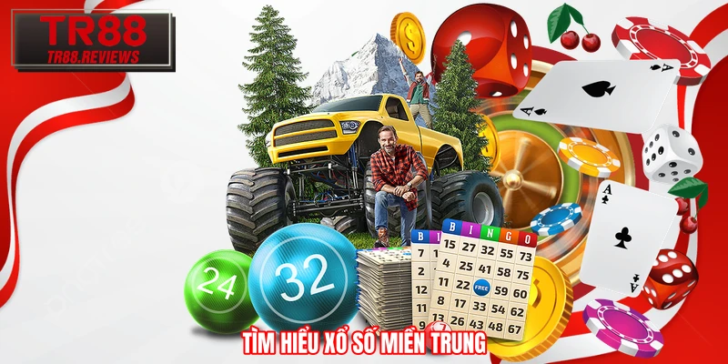Tìm hiểu xổ số miền Trung