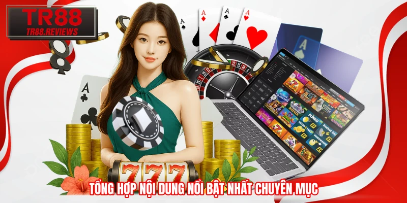 Tổng hợp nội dung nổi bật nhất chuyên mục
