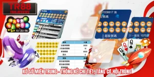 Xổ Số Miền Trung – Thống Kê Chi Tiết, Tăng Cơ Hội Trúng