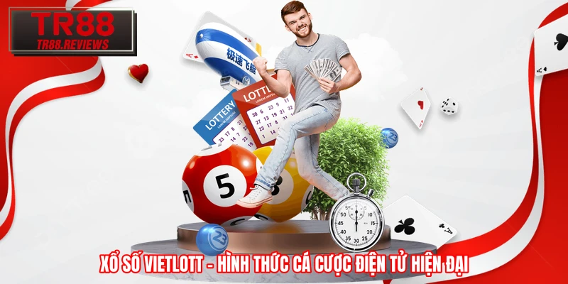 Xổ số Vietlott - Hình thức cá cược điện tử hiện đại
